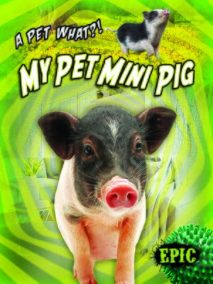 cover image of My Pet Mini Pig
